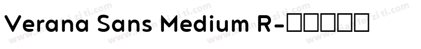 Verana Sans Medium R字体转换